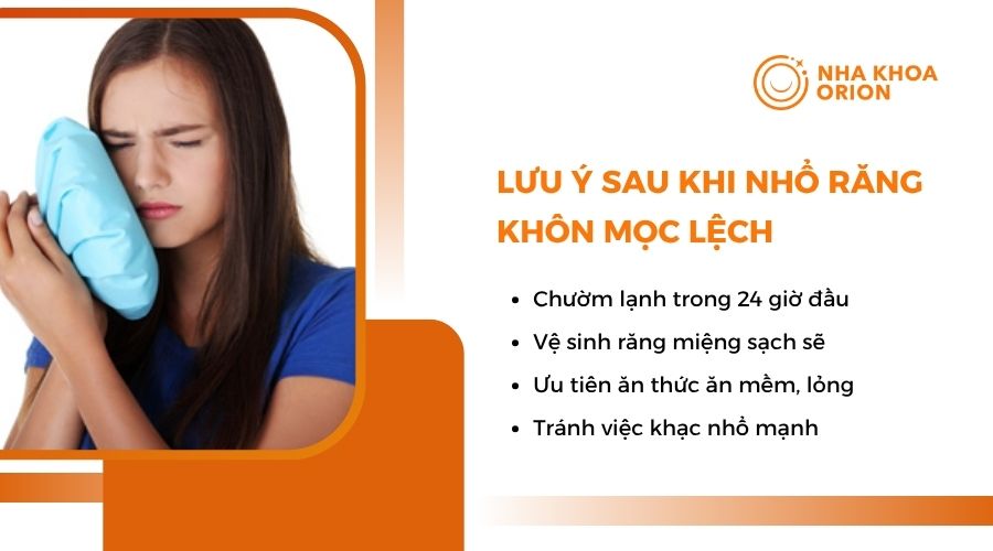 Lưu ý sau khi nhổ răng khôn mọc lệch