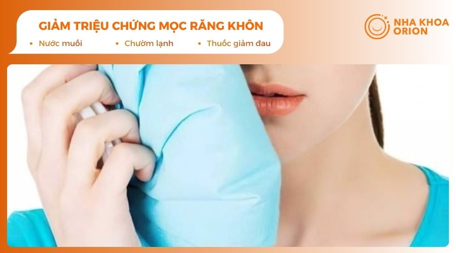Cách giảm đau khi mọc răng khôn