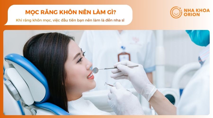 Mọc răng khôn nên làm gì?