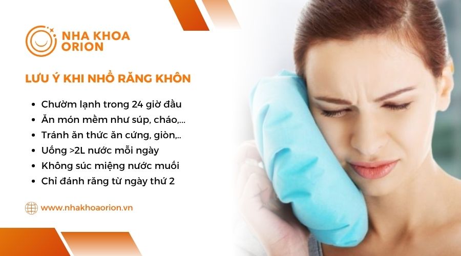 Những lưu &yacute; khi nhổ răng kh&ocirc;n