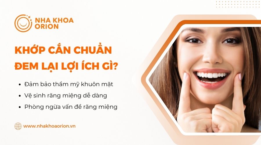 Lợi ích của khớp cắn chuẩn