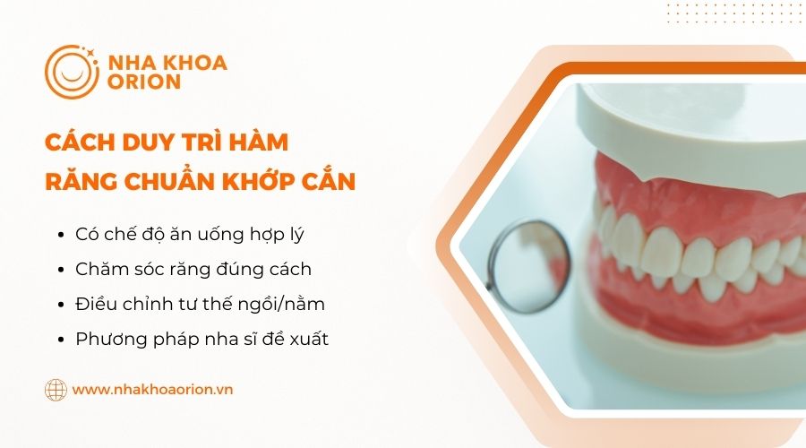 Cách duy trì khớp cắn chuẩn