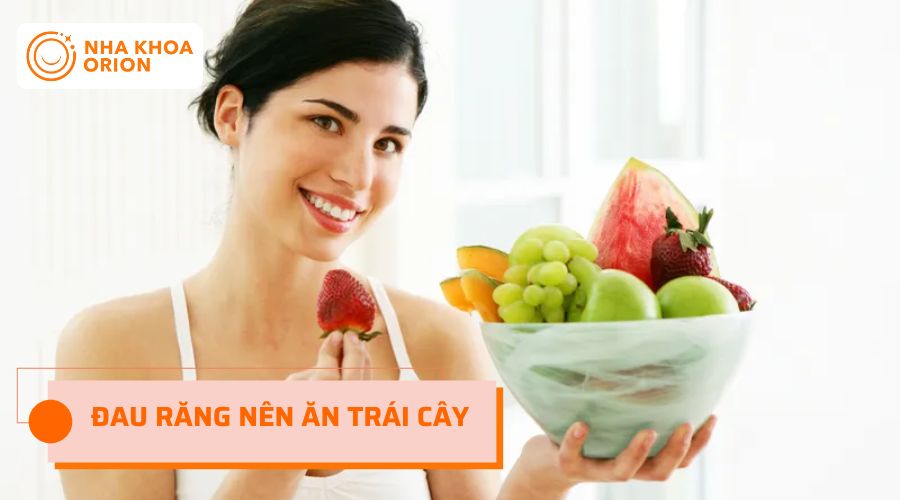 Đau răng nên ăn những loại trái cây chín mềm