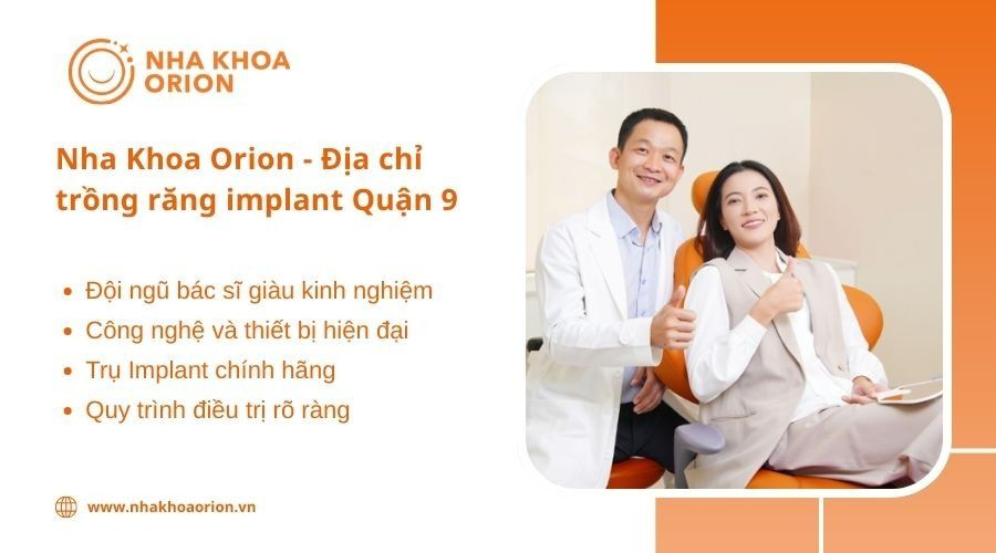 Nha khoa Orion là phòng khám trồng răng Implant tại Quận 9 uy tín