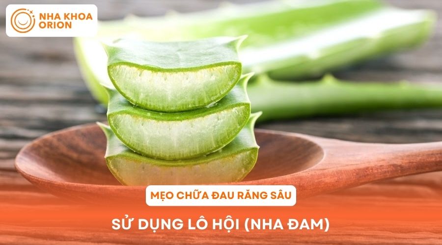 Nha đam gi&uacute;p giảm đau răng s&acirc;u