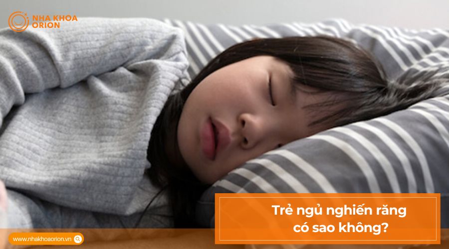 Trẻ ngủ nghiến răng c&oacute; sao kh&ocirc;ng?