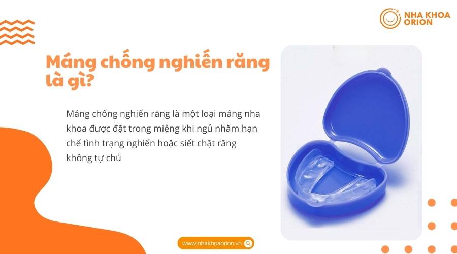 M&aacute;ng chống nghiến răng l&agrave; g&igrave;?