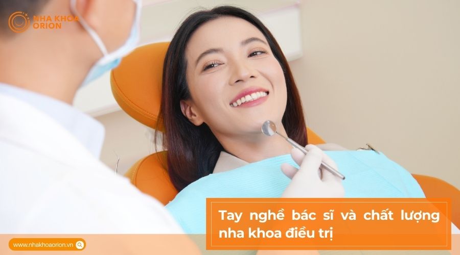 Chất lượng nha khoa điều trị v&agrave; tay nghề b&aacute;c sĩ