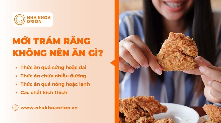 Kh&ocirc;ng n&ecirc;n ăn đồ dai, cứng, qu&aacute; n&oacute;ng hoặc qu&aacute; lạnh khi mới tr&aacute;m răng