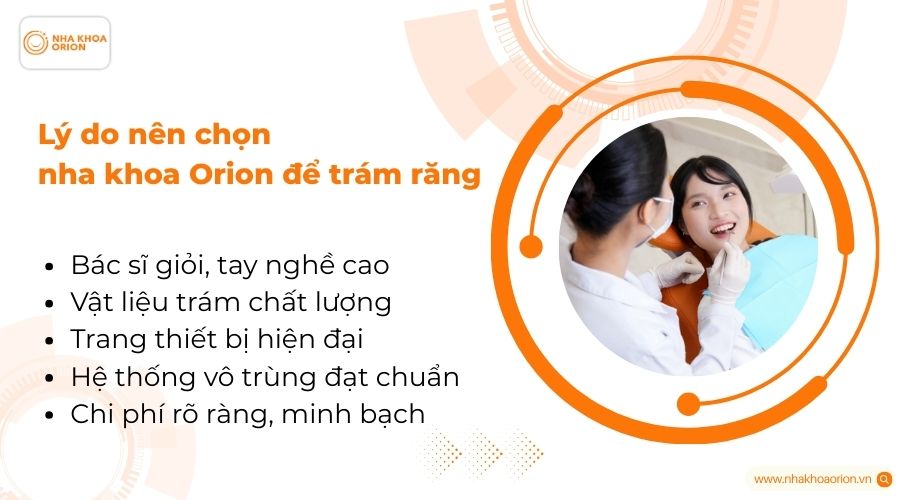 L&yacute; do n&ecirc;n chọn nha khoa Orion để tr&aacute;m răng