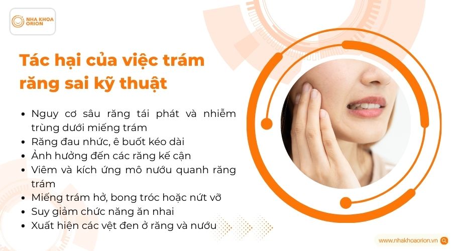 T&aacute;c hại của việc tr&aacute;m răng sai kỹ thuật
