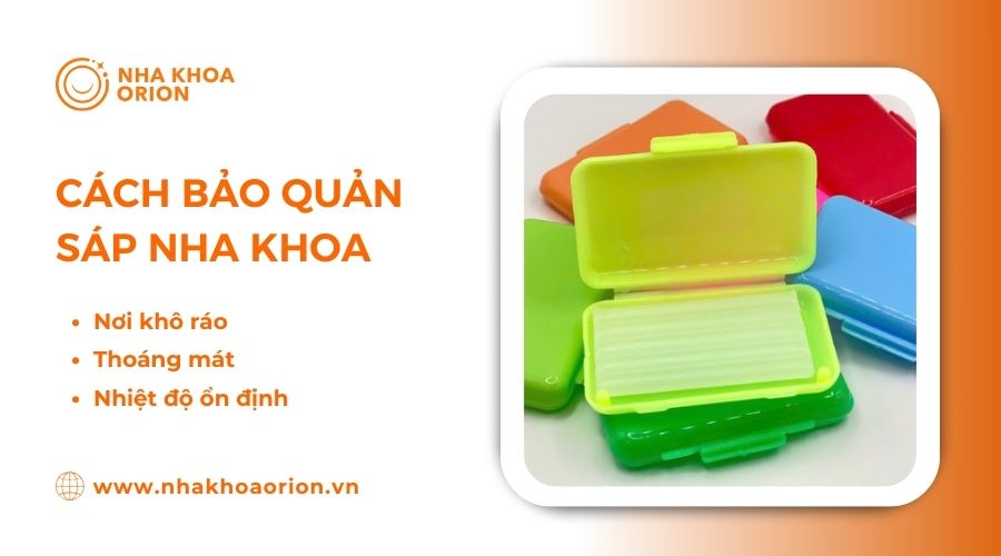 C&aacute;c c&aacute;ch bảo quản s&aacute;p nha khoa hiệu quả