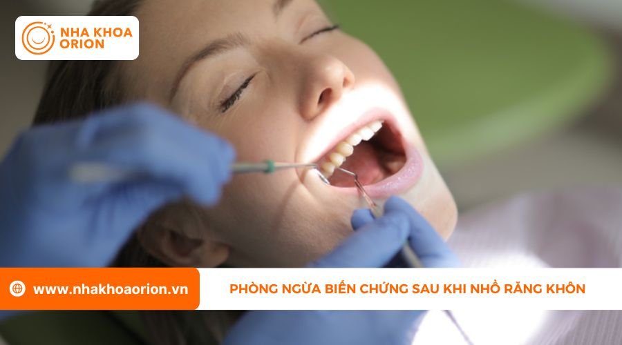 Biện ph&aacute;p ph&ograve;ng ngừa biến chứng sau khi nhổ răng kh&ocirc;n hiệu quả