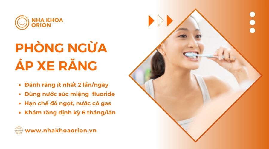 Chăm s&oacute;c răng miệng đ&uacute;ng c&aacute;ch để ph&ograve;ng ngừa &aacute;p xe răng