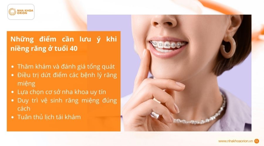 Những điểm cần lưu &yacute; khi niềng răng ở tuổi 40