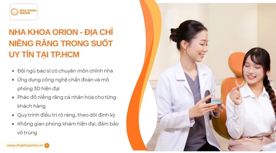Nha khoa Orion là địa chỉ niềng răng trong suốt uy tín tại TP.HCM