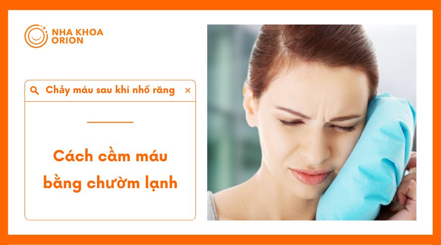 Chườm lạnh để cầm m&aacute;u nhanh trong 24 giờ đầu