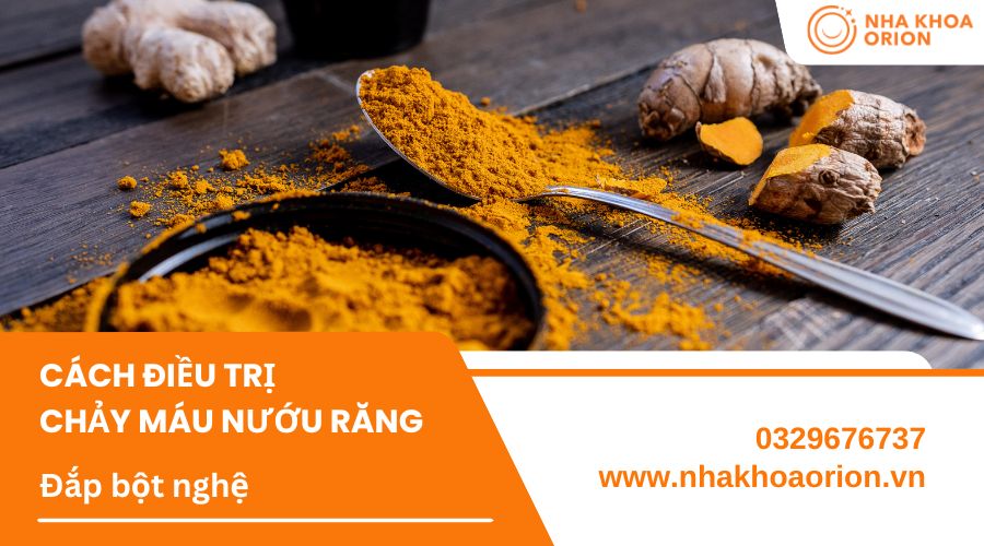 D&ugrave;ng bột nghệ điều trị chảy m&aacute;u nướu răng