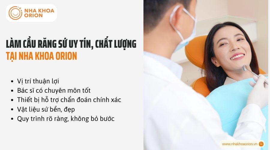 L&agrave;m cầu răng sứ uy t&iacute;n, chất lượng tại Nha khoa Orion