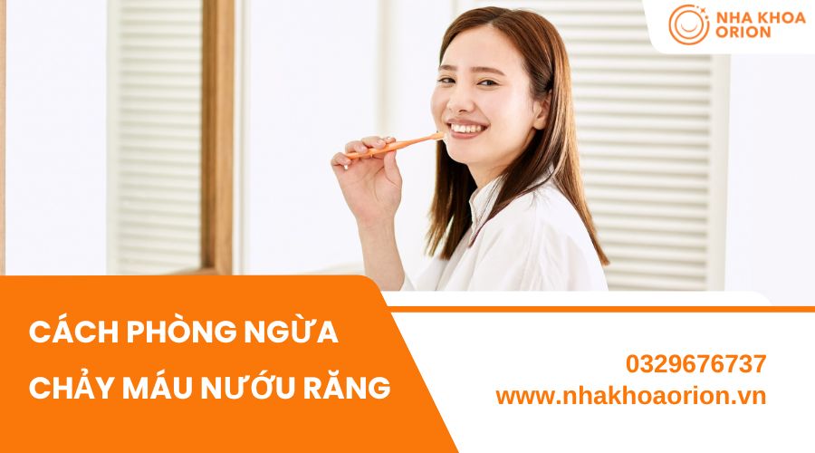 C&aacute;ch ph&ograve;ng ngừa chảy m&aacute;u nướu răng