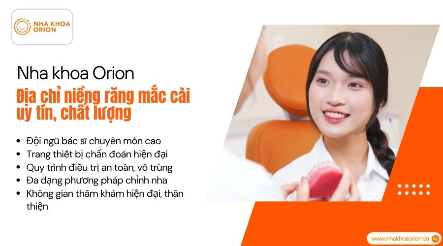 Nha khoa Orion l&agrave; địa chỉ niềng răng mắc c&agrave;i uy t&iacute;n hiện nay