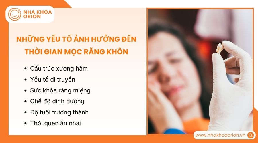 Có nhiều yếu tố ảnh hưởng đến thời gian mọc răng khôn ở mỗi người