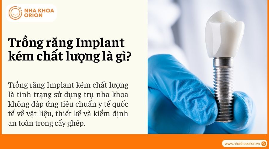 Trồng răng Implant k&eacute;m chất lượng l&agrave; g&igrave;?