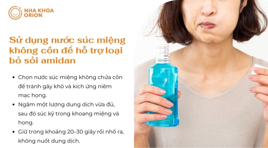 Sử dụng nước s&uacute;c miệng kh&ocirc;ng cồn hỗ trợ loại bỏ sỏi amidan