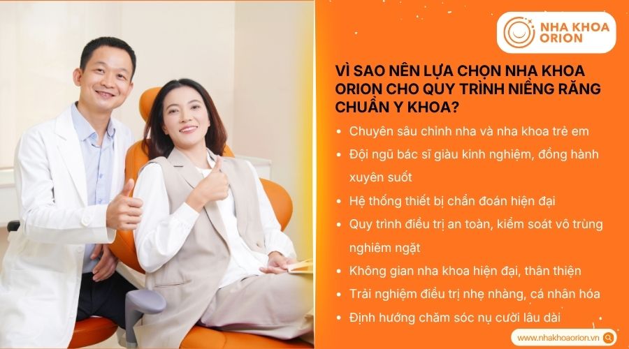 V&igrave; sao n&ecirc;n lựa chọn Nha khoa Orion cho quy tr&igrave;nh niềng răng chuẩn y khoa?