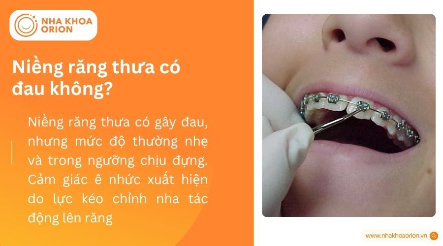 Niềng răng thưa có đau không?