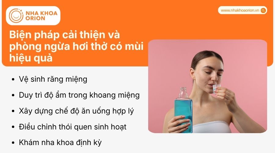 Chăm s&oacute;c đ&uacute;ng c&aacute;ch gi&uacute;p cải thiện v&agrave; ngăn ngừa h&ocirc;i miệng