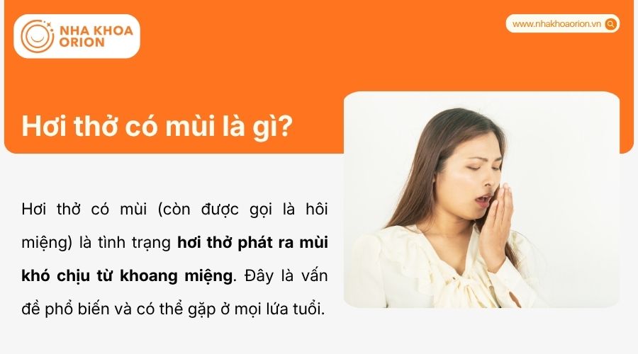 Hơi thở c&oacute; m&ugrave;i l&agrave; g&igrave;?&nbsp;