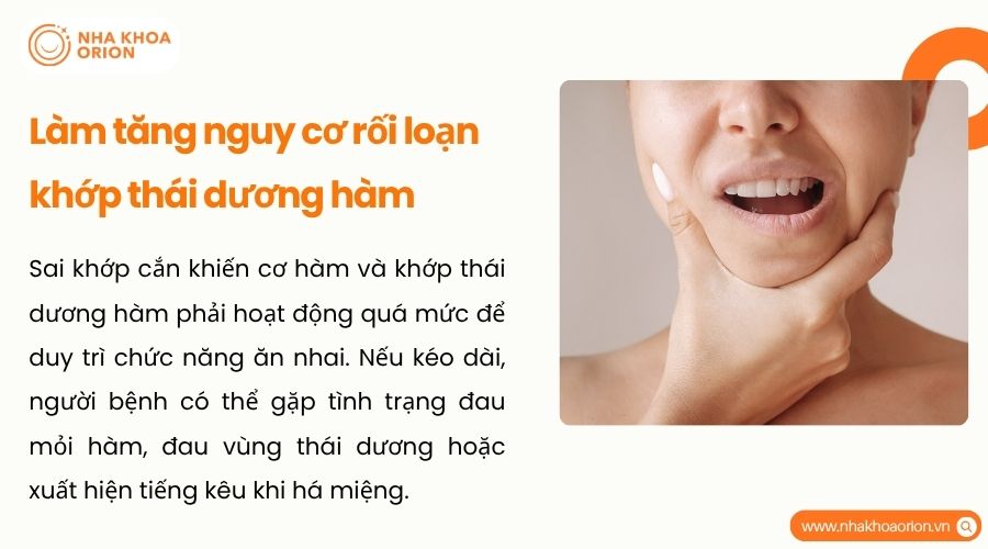 Sai khớp cắn kéo dài dễ gây đau hàm và rối loạn khớp thái dương hàm