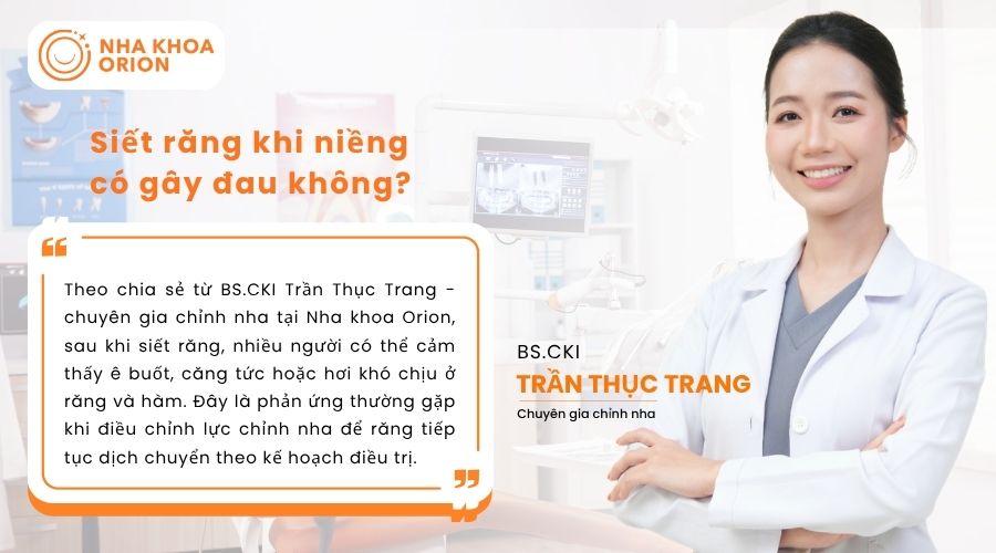 Siết răng khi niềng c&oacute; g&acirc;y đau kh&ocirc;ng