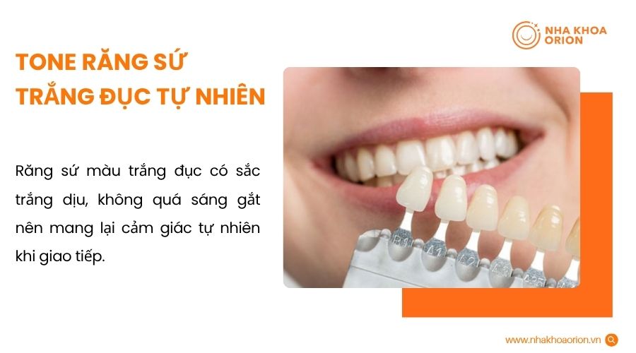 Tone răng sứ trắng đục tự nhi&ecirc;n