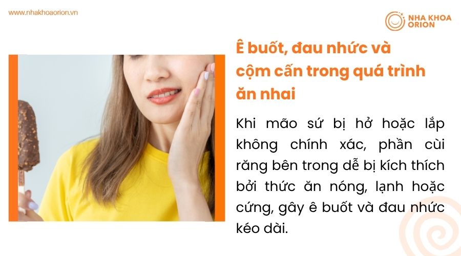 Ê buốt, đau nhức và cộm cấn trong quá trình ăn nhai