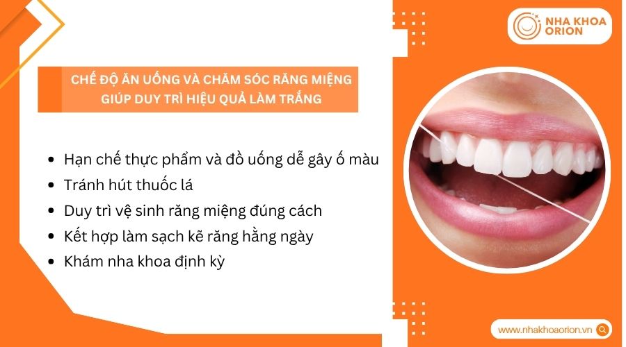Chế độ ăn uống và chăm sóc răng miệng giúp duy trì hiệu quả làm trắng