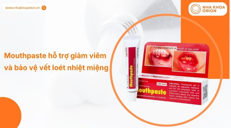 Kem bôi nhiệt miệng Mouthpaste hỗ trợ giảm viêm và bảo vệ vết loét