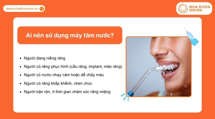 Máy tăm nước phù hợp người niềng răng, răng giả, nướu nhạy cảm và răng khấp khểnh