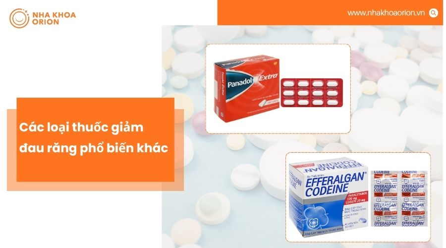 Các loại thuốc giúp giảm đau nhanh và hỗ trợ kiểm soát triệu chứng hiệu quả