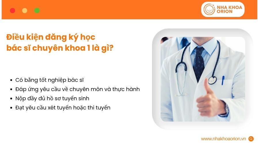 Để học bác sĩ chuyên khoa 1, người học cần đáp ứng các điều kiện theo quy định tuyển sinh