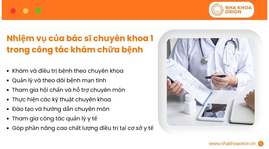 Bác sĩ chuyên khoa 1 giữ vai trò quan trọng trong khám, điều trị và chăm sóc người bệnh