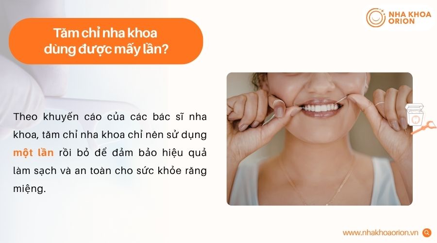 Mỗi chiếc tăm chỉ nha khoa chỉ phù hợp sử dụng một lần để đảm bảo vệ sinh