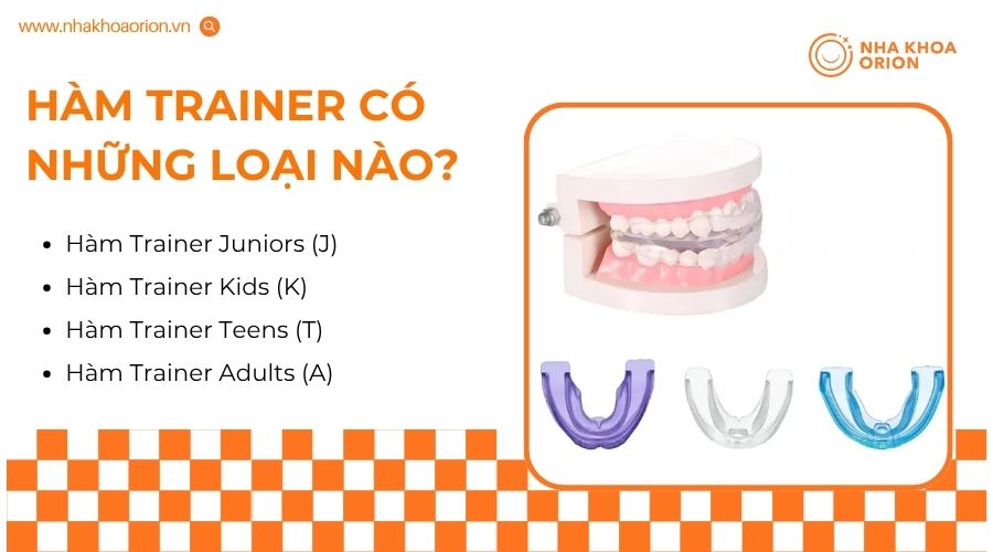 Hàm Trainer có nhiều dòng phù hợp từng giai đoạn phát triển của răng
