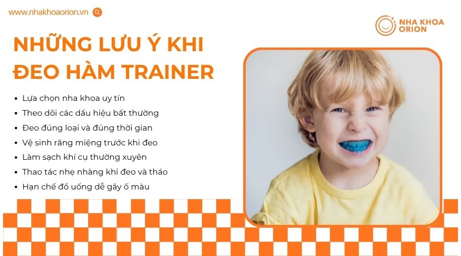 Hàm Trainer cần được đeo đúng thời gian, vệ sinh thường xuyên và bảo quản đúng cách