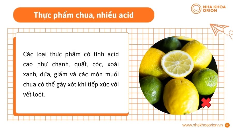 Thực phẩm nhiều acid dễ g&acirc;y x&oacute;t khi tiếp x&uacute;c với v&ugrave;ng ni&ecirc;m mạc tổn thương