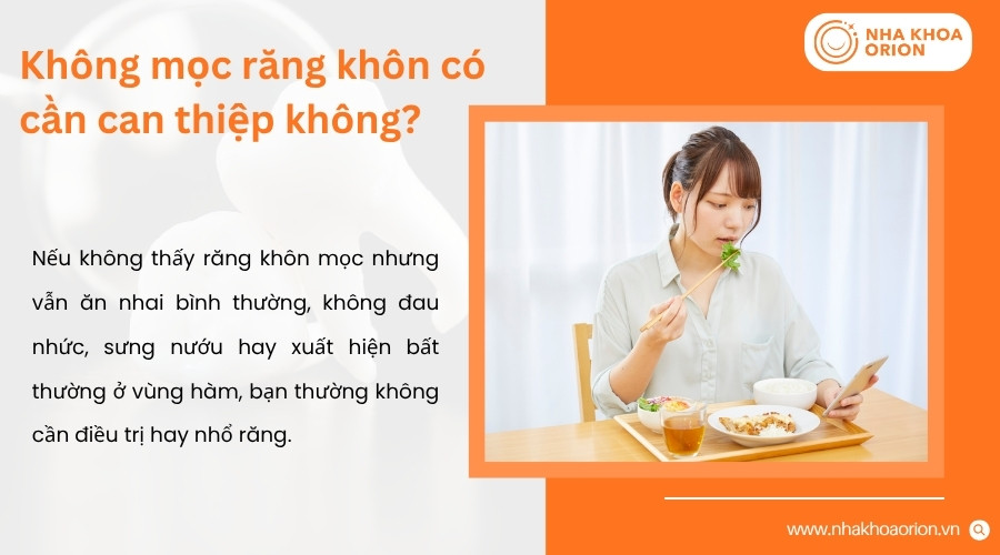Kh&ocirc;ng mọc răng kh&ocirc;n thường kh&ocirc;ng cần can thiệp nếu kh&ocirc;ng c&oacute; triệu chứng bất thường