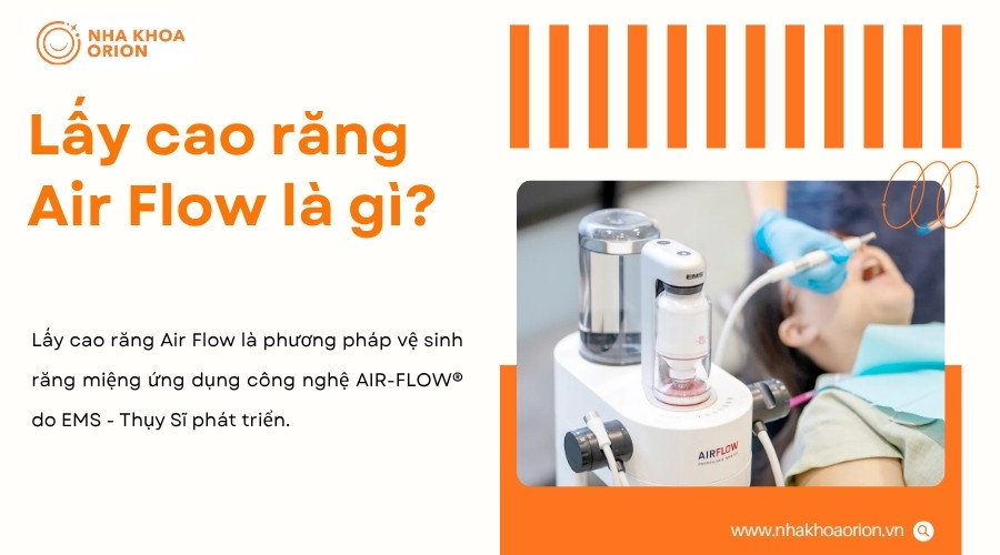 Air Flow là công nghệ làm sạch răng bằng khí, nước và bột mịn chuyên dụng